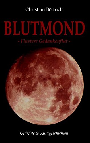 Blutmond: Finstere Gedankenflut