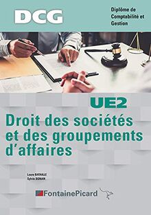 Droit des sociétés et des groupements d'affaires : DCG, diplôme de comptabilité et gestion