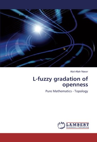 L-fuzzy gradation of openness: Pure Mathematics - Topology