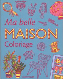 Ma belle maison coloriage