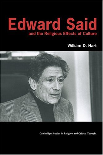Edward Said Religious Effects Cult (Cambridge Studies in Religion and Critical Thought, Band 8)