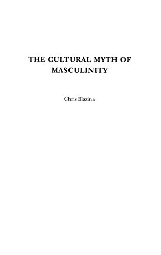 The Cultural Myth of Masculinity