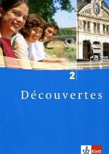 Découvertes: Decouvertes 2. Schülerbuch. Alle Bundesländer: Für den schulischen Französischunterricht: TEIL 2
