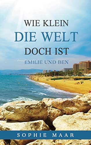 Wie klein die Welt doch ist: Emilie und Ben