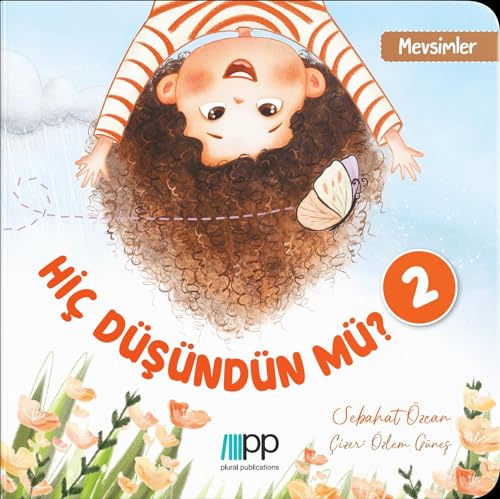 Hiç Düşündün mü? - 2: Mevsimler