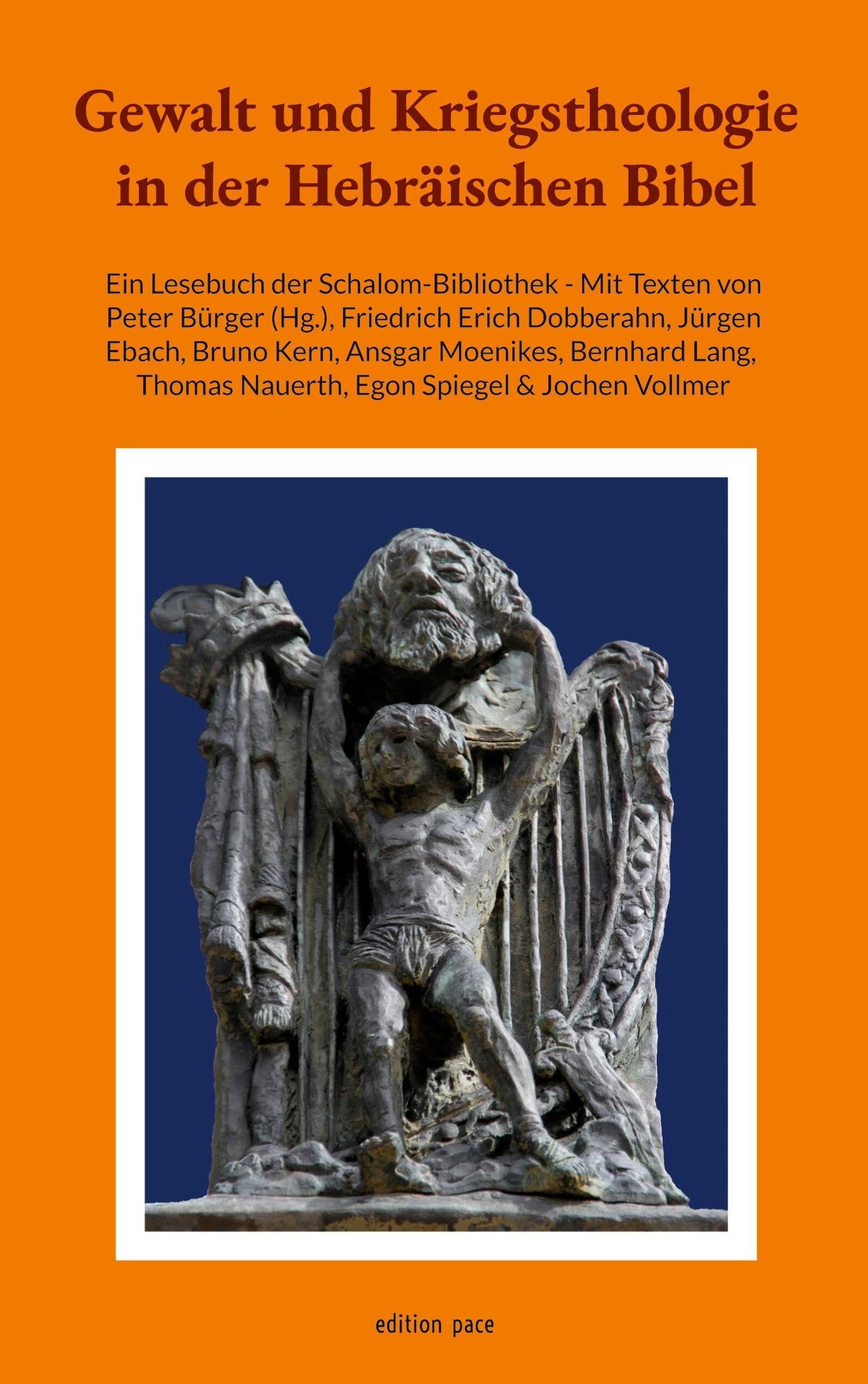 Gewalt und Kriegstheologie in der Hebräischen Bibel