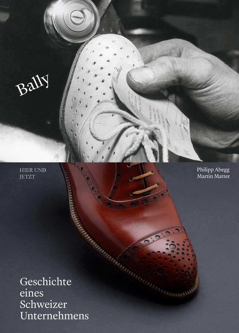 Bally: Geschichte eines Schweizer Unternehmens