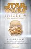 Star Wars(TM) - Episode IV - Eine neue Hoffnung: Roman nach dem Drehbuch und der Geschichte von George Lucas