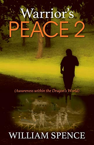 Warrior's Peace 2: (Awareness within the Dragon's World)