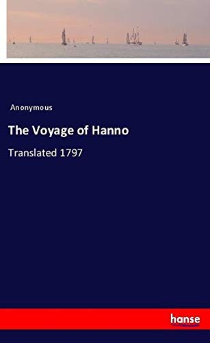 The Voyage of Hanno: Translated 1797