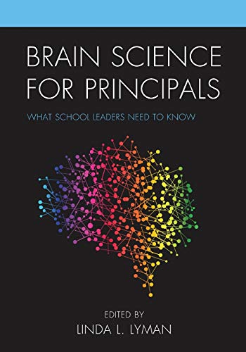 Brain Science for Principals: What School Leaders Need to Know