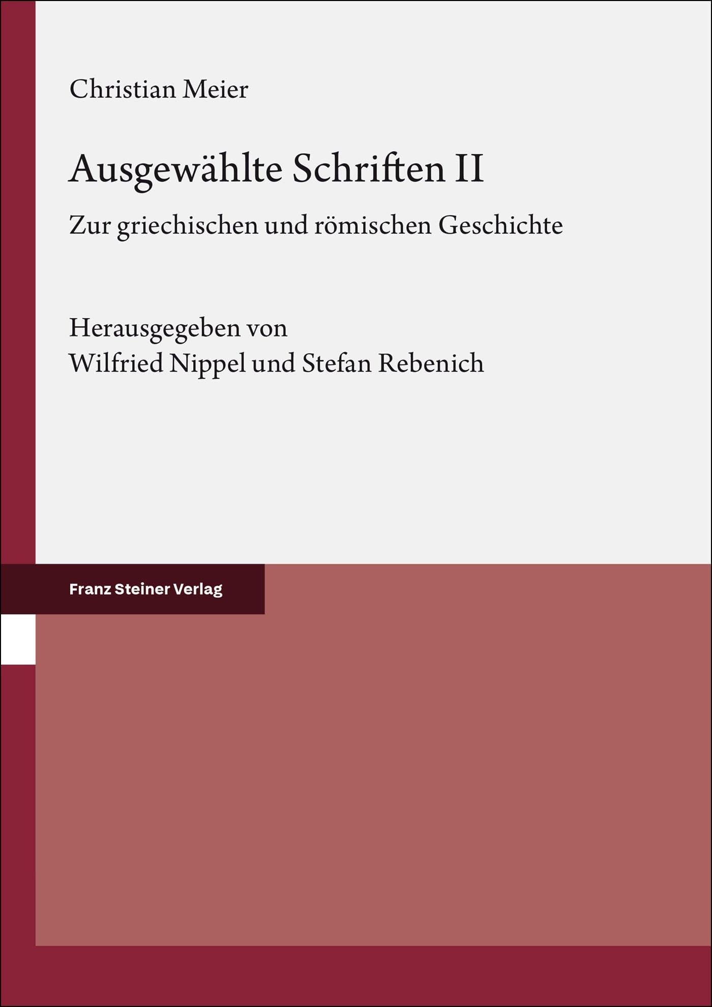 Ausgewählte Schriften. Band 2: Zur griechischen und römischen Geschichte