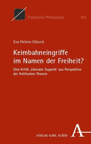 Keimbahneingriffe im Namen der Freiheit?