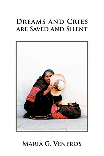 Dreams and Cries are Saved and Silent