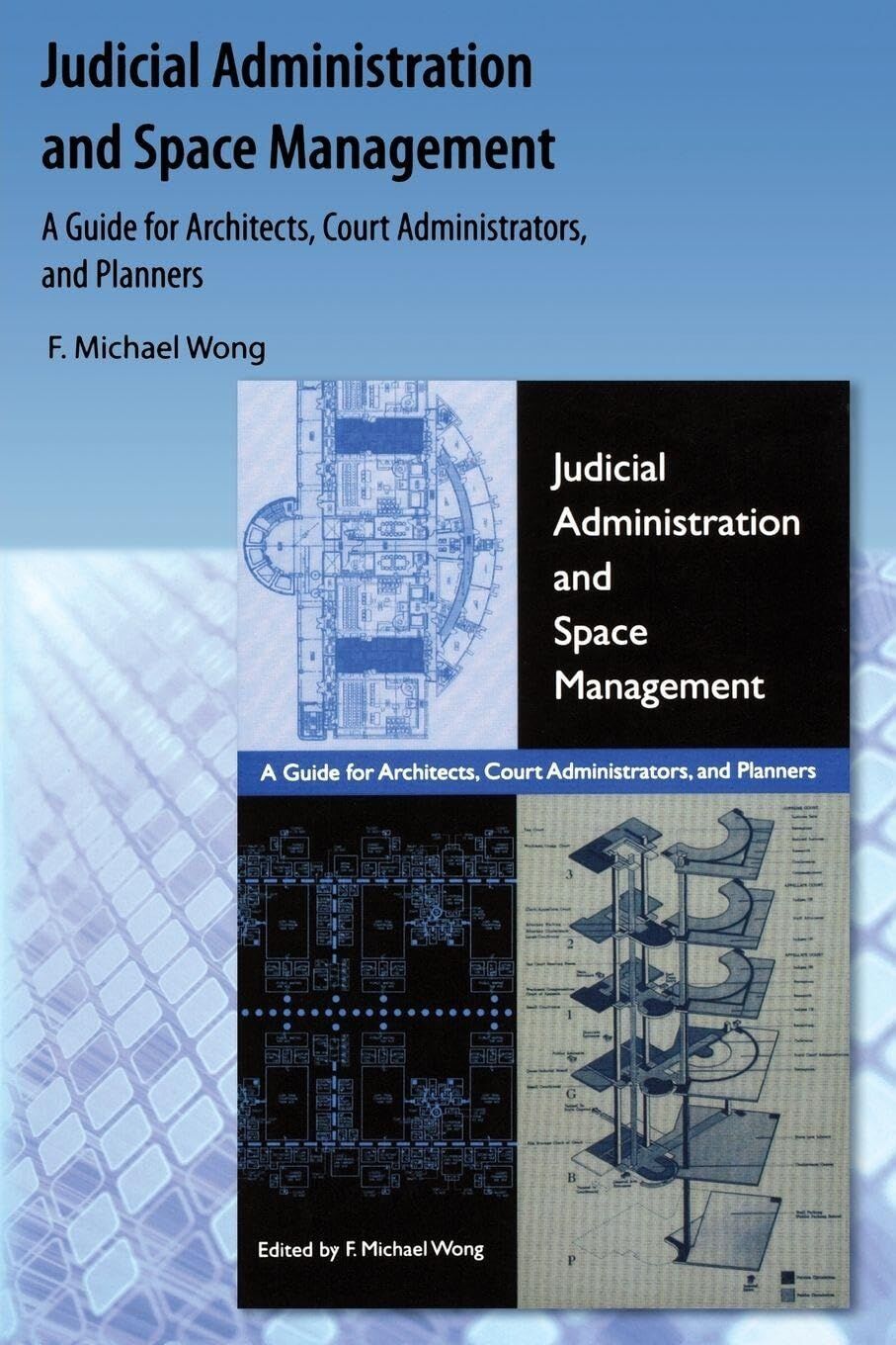 Judicial Administration and Space Management