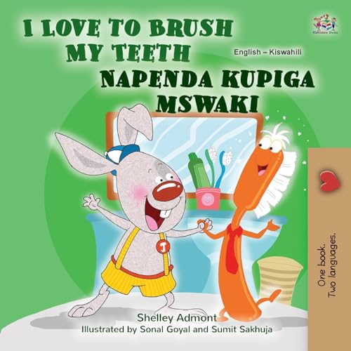 I Love to Brush My Teeth (English Swahili Bilingual Book for Kids) (English Swahili Bilingual Collection)