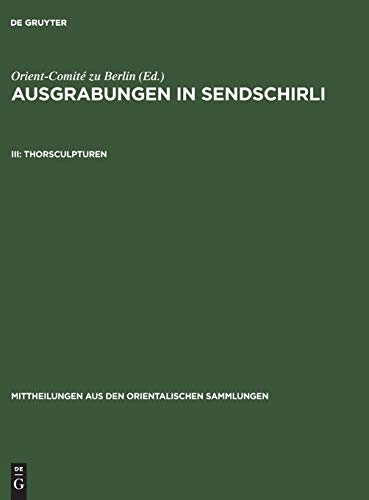 Thorsculpturen (Mittheilungen aus den orientalischen Sammlungen, 13, Band 13)