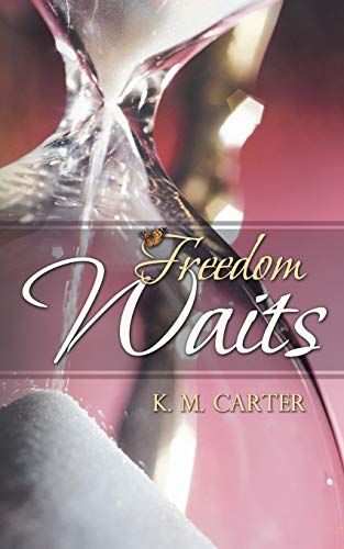 Freedom Waits