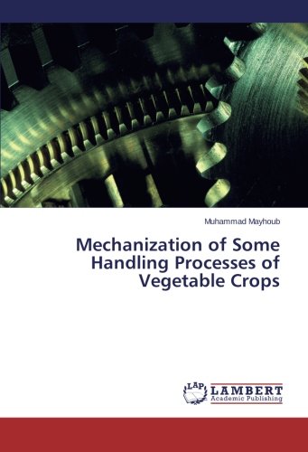Mechanization of Some Handling Processes of Vegetable Crops