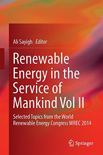 Renewable Energy in the Service of Mankind Vol II: Selected Topics from the World Renewable Energy Congress WREC 2014