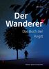 Der Wanderer: Das Buch der Angst , 4 Audio-CDs