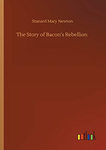 The Story of Bacon's Rebellion