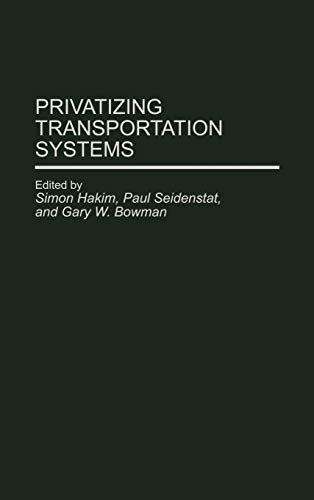 Privatizing Transportation Systems (Privatizing Government)