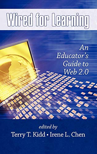 Wired for Learning: An Educators Guide to Web 2.0 (Hc)