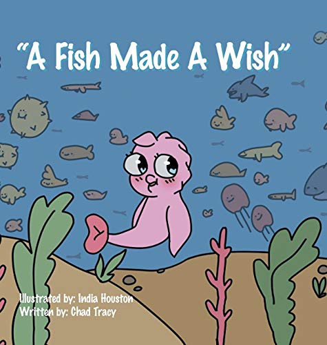 A Fish Made a Wish