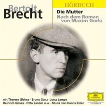 Die Mutter. 2 CDs: Nach dem Roman von Maxim Gorki