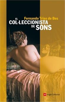 El col·leccionista de sons (Narratives, Band 34)