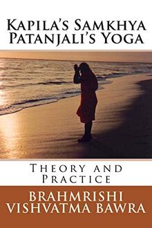 Kapila's Samkhya Patanjali's Yoga: Revised Edition