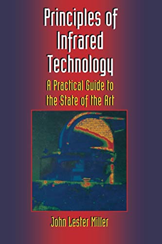 Principles of Infrared Technology: A Practical Guide To The State Of The Art