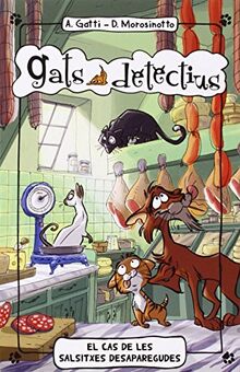 El cas de les salsitxes desaparegudes (Gats detectius, Band 5)