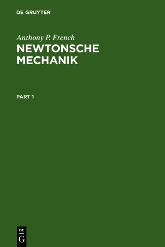 Newtonsche Mechanik: Eine Einführung in die klassische Mechanik