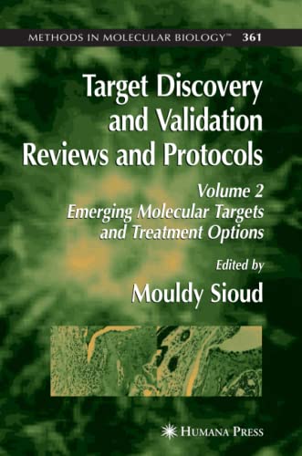 Target Discovery and Validation Reviews and Protocols: Emerging Molecular Targets and Treatment Options,Volume 2 (Methods in Molecular Biology, Band 361)