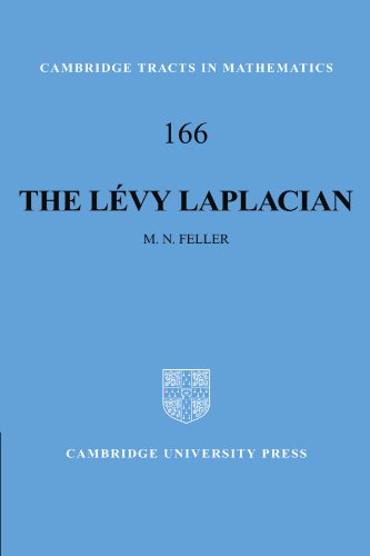 The Levy Laplacian (Cambridge Tracts in Mathematics, Band 166)
