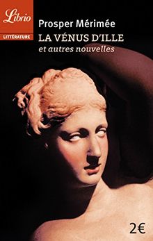 La Vénus d'Ille : et autres nouvelles