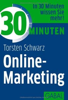 30 Minuten Online-Marketing von Schwarz, Thorsten | Buch | Zustand sehr gut
