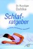 Schlafratgeber. Einschlafen, Durchschlafen, Ausschlafen