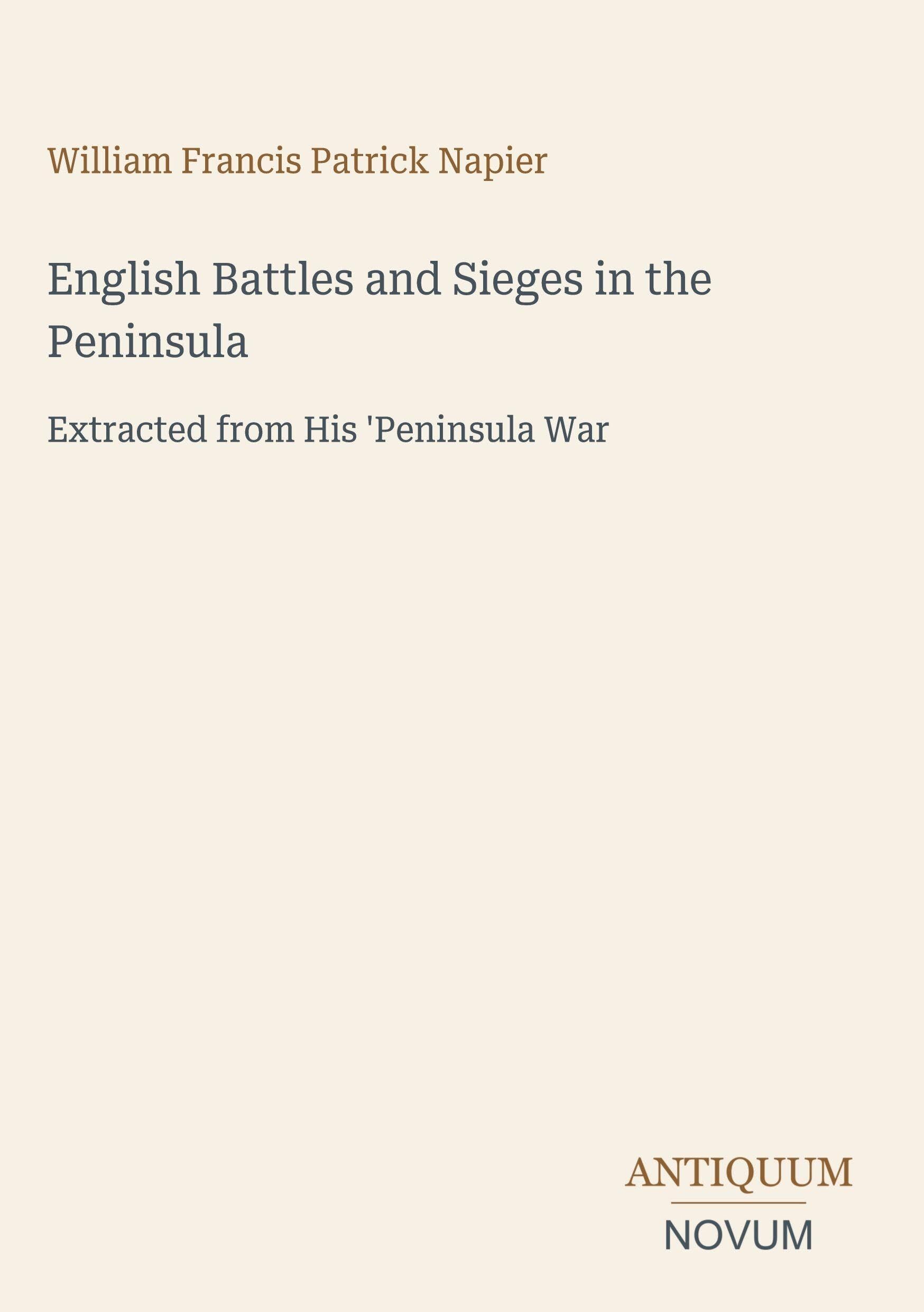 English Battles and Sieges in the Peninsula