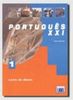 Português XXI 1: Livro do aluno, inkl. CD