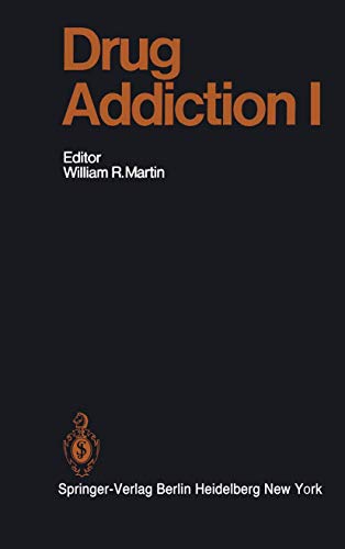 Drug Addiction I: Morphine, Sedative/Hypnotic and Alcohol Dependence (Handbook of Experimental Pharmacology, 45 / 1)