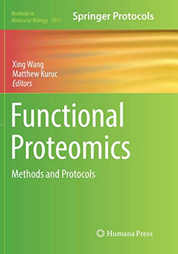 Functional Proteomics: Methods and Protocols (Methods in Molecular Biology, 1871, Band 1871)