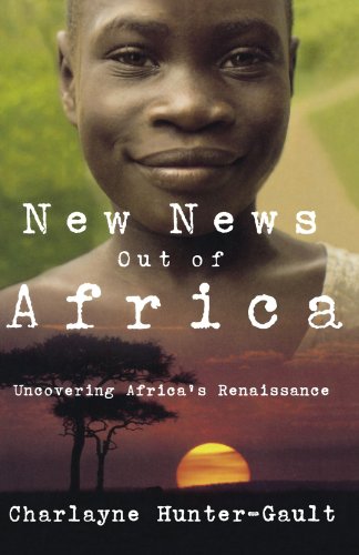 New News Out Of Africa: Uncovering Africa's Renaissance