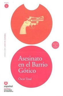 Asesinato en el Barrio Gótico, leer en español, nivel 2 (Leer en Espanol: Nivel 2)