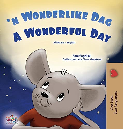 A Wonderful Day (Afrikaans English Bilingual Book for Kids) (Afrikaans English Bilingual Collection)