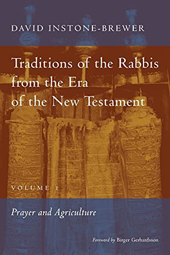 Traditions of the Rabbis from the Era of the New Testament, volume 1: Prayer and Agriculture