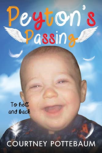 Peyton's Passing: To Hell & Back