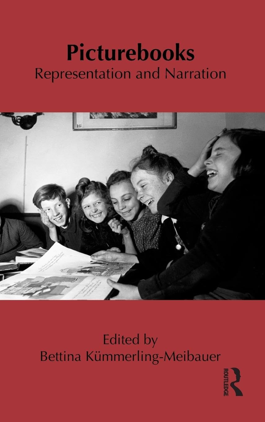 Picturebooks: Representation and Narration (Children's Literature and Culture)